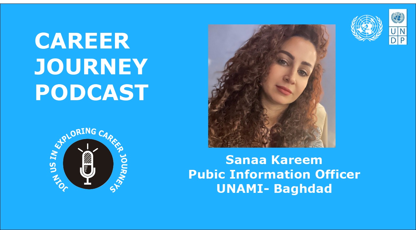 Interview | Sanaa Kareem | Associate Public Information Officer, UNAMI, Baghdad