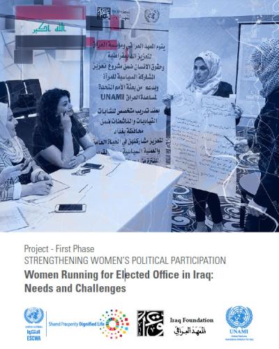 STRENGTHENING WOMEN’S POLITICAL PARTICIPATION Women Running for Elected Office in Iraq: Needs and Challenges | Full Report